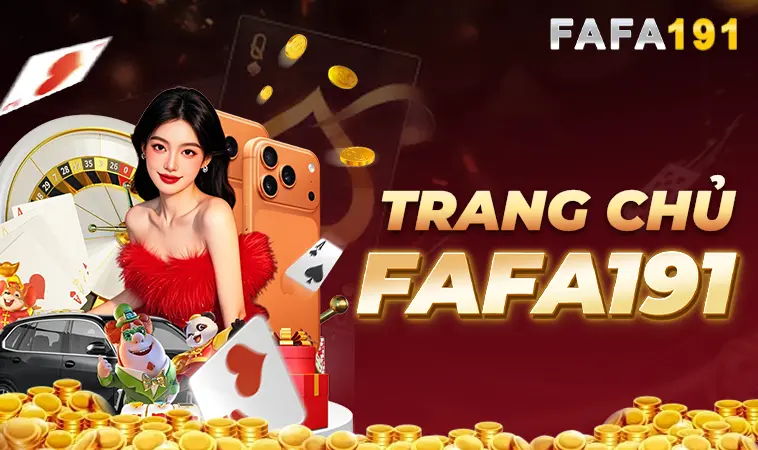 Trang Chủ Fafa 191 - Nhà Cái Cá Cược Online Số 1 Việt Nam